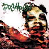 Decomposed (IND)- Gore Blasting Sickness PRO-CDR Self Released
