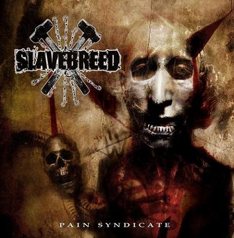 Slavebreed- Pain Syndicate DIGI-CD on L'Inphantile Collective