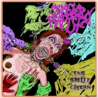 Cemetery R*pist- The Smut Circus CD on Rotten Roll Rex.