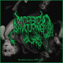 Morbid Savouring- Morbid Crimes Discography CD 1999-2006
