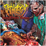 Pathology- Incisions of Perverse Debauchery DIGI-CD on Comatose