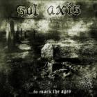 Sol Axis- To Mark The Ages 10" GATEFOLD MLP VINYL