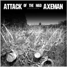 Attack Of The Mad Axemen- Grind The Enimal CD on Flower Violence