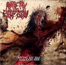 ARTERY ERUPTION- Driving My Fist Through Her Chest CD NEW!!!