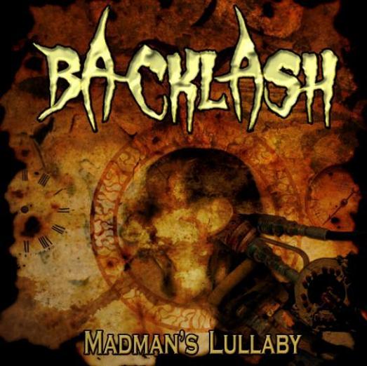 Backlash- Madman's Lullaby MCD Self Released