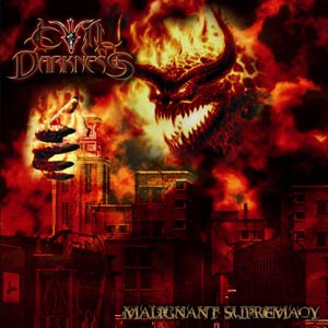 Evil Darkness- Malignant Supremacy CD on Brutalized Rec.