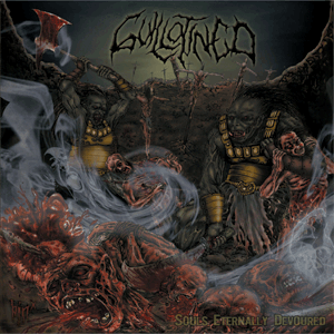 Guillotined- Souls Eternally Devoured CD on Brute! Prod.