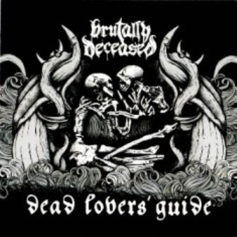 Brutally Deceased- Dead Lovers' Guide 12" LP VINYL