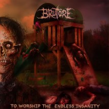 BRUTORE- To Worship The Endless Insanity CD