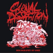 CARNAL DISSECTION- Discography Of Gore CD