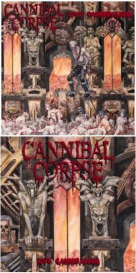 Cannibal Corpse- Live Cannibalism CD on Metal Blade Rec.