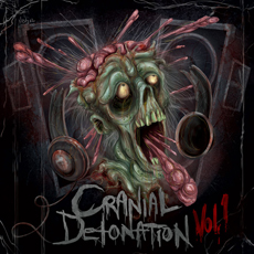 Cranial Detonation- Vol. 1 Comp. CD FREE with orders of $30 or m