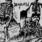 Dementia- Reticulation 7" EP VINYL on Nuclear War Now Prod.