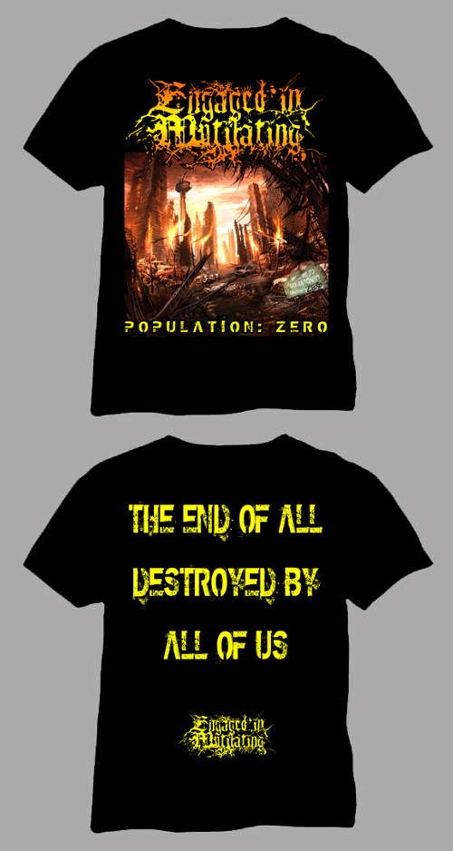 ENGAGED IN MUTILATING- Population Zero T-SHIRT X-LARGE
