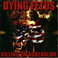Dying Fetus- Killing On Adrenaline CD on Season Of Mist