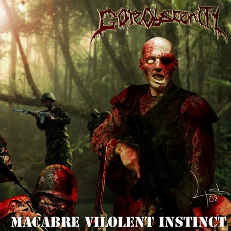 Goreobscenity- Macabre Violent Instinct CD on Gore & Blood Prod.