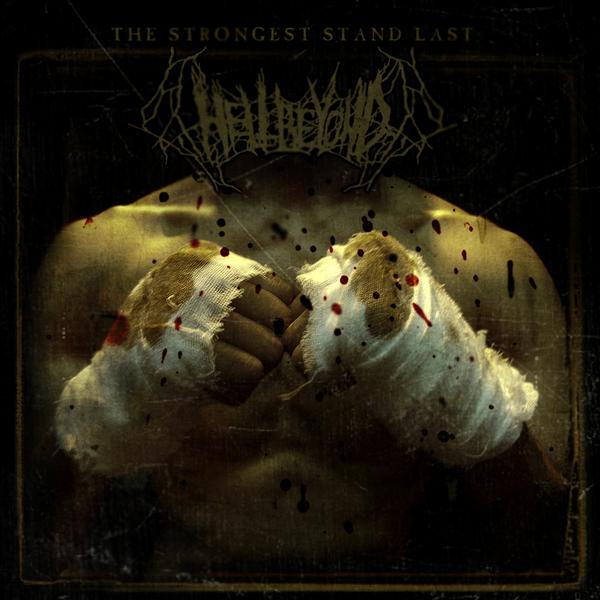 Hellbeyond- The Strongest Stand Last CD on Rottrevore Rec.