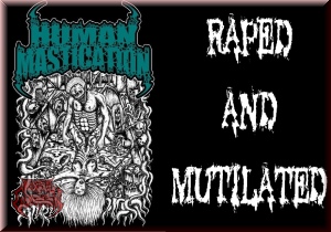 HUMAN MASTICATION- R*ped & Mutilated T-SHIRT LARGE