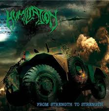 Humiliation- From Strength To Strength CD on Ultra Higax Prod.