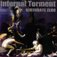 Infernal Torment- Birthrate Zero CD on EFA Rec.