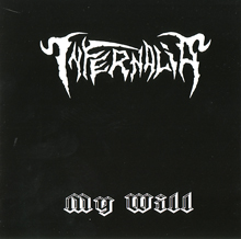 Infernalia- My Will MCD Self Released