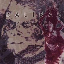 Kalibas- Product Of Hard Living CD on Willowtip Rec.
