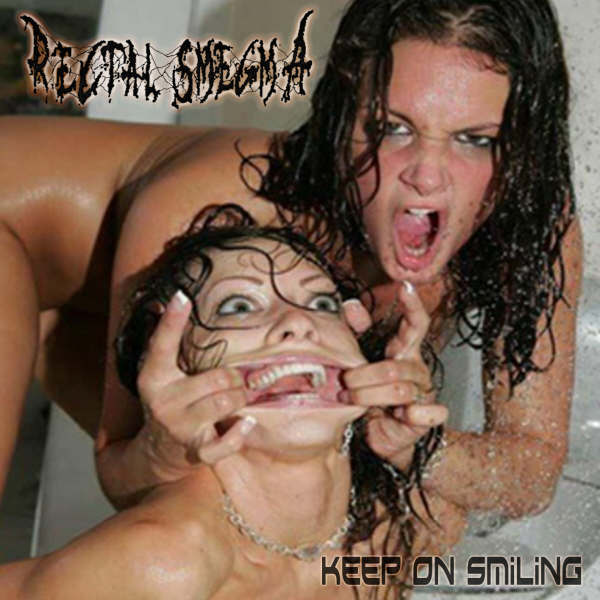 Rectal Smegma- Keep On Smiling CD on Bizarre Leprous