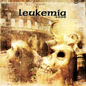 Leukemia- Love CD on Cyanide Syndicate Rec.