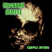 Macabre Demise- Dead Eyes MCD on RTM Rec.