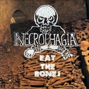 Necrophagia- Eat The Bones 12" LP VINYL