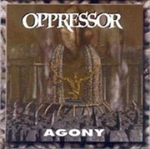 Oppressor- Agony CD on Efa Records