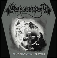 Cerekloth- Pandemonium Prayers MCD on Hells Headbangers