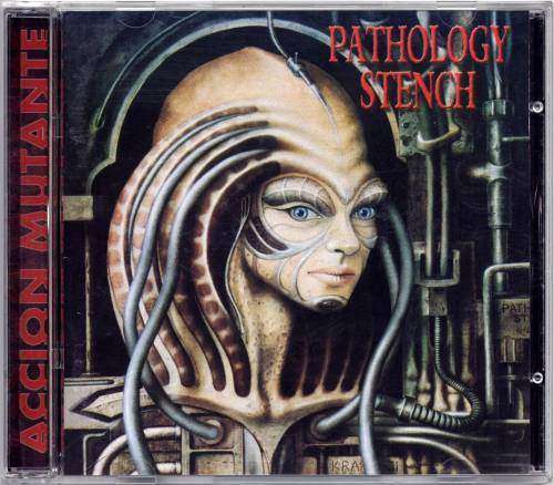 Pathology Stench- Accion Mutante CD on Shindy Prod.