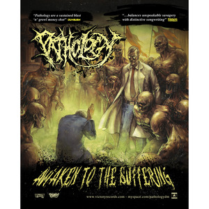 Pathology- Awaken To The Suffering POSTER