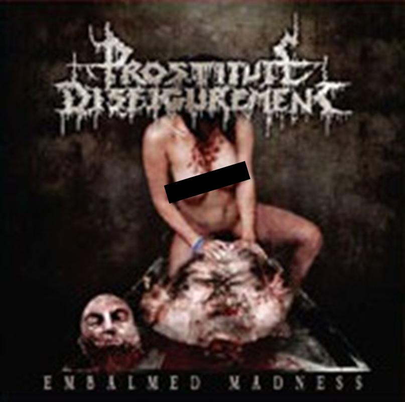Prostitute Disfigurement- Embalmed Madness Re-Issue CD w/ Bonus