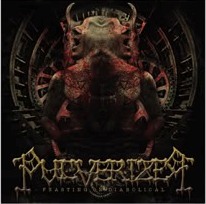 Pulverizer (IND)- Feasting On Diabolical CD on No Label Rec.