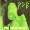 Raw Decimating Brutality- Sperm To Grind Your Ears Pro-CDR Self