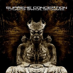 Supreme Conception- Liturgy Of Spiritual Disturbance MCD on Grod