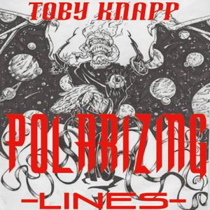 Toby Knapp- Polarizing Lines CD on Metalbolic Rec.