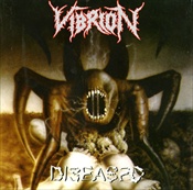Vibrion- Diseased / Instinct CD on Disembodied Rec.