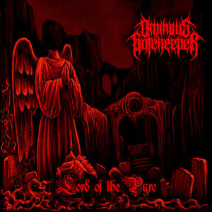 Ominous Gatekeeper – Lord Of The Pyre