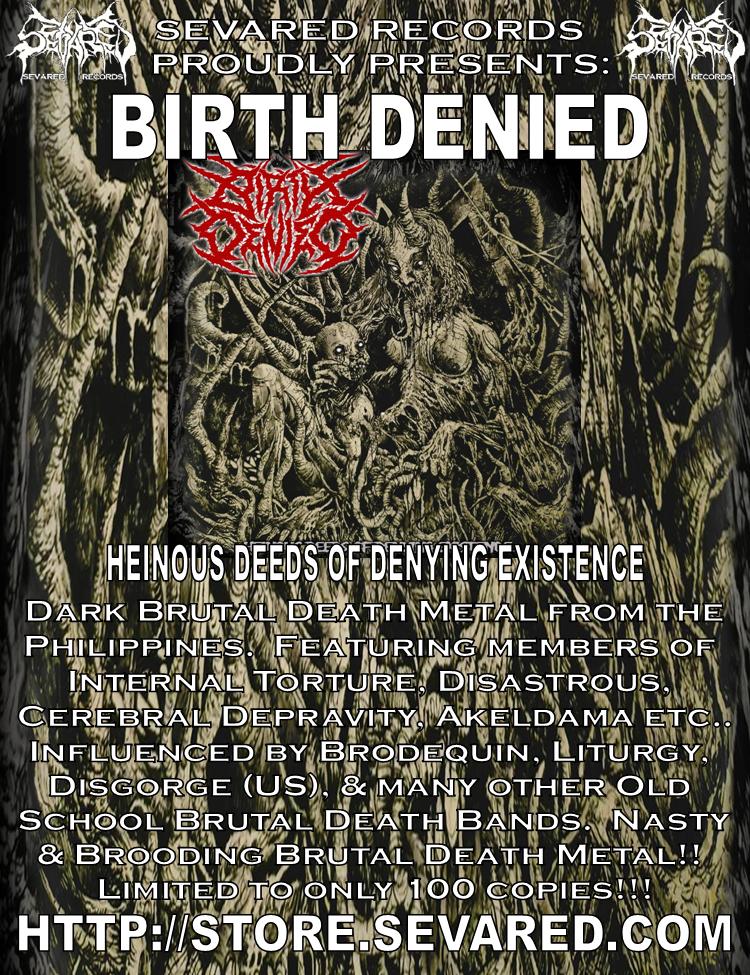BIRTH DENIED- Heinous Deeds Of Denying Existence CD OUT NOW!!!