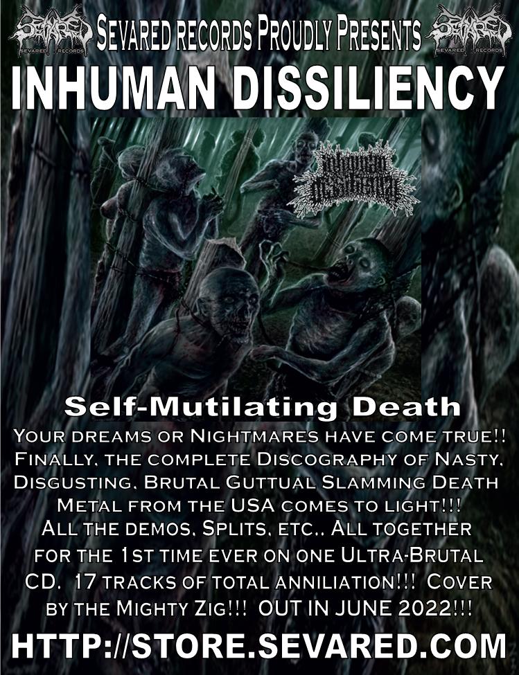INHUMAN DISSILIENCY- Self-Mutilating Death Discography CD out @ MDF 2022