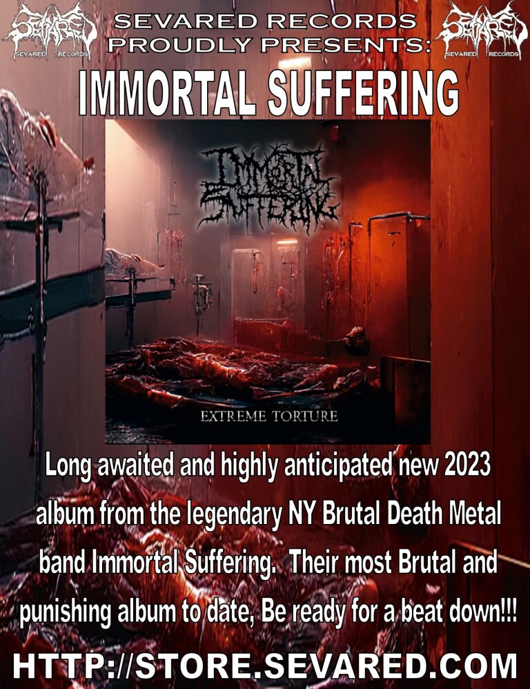 IMMORTAL SUFFERING- Extreme Torture CD OUT NOW!!!  on Sevared Rec.